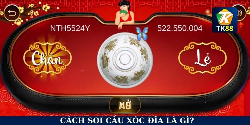 Cách soi cầu xóc đĩa là gì?